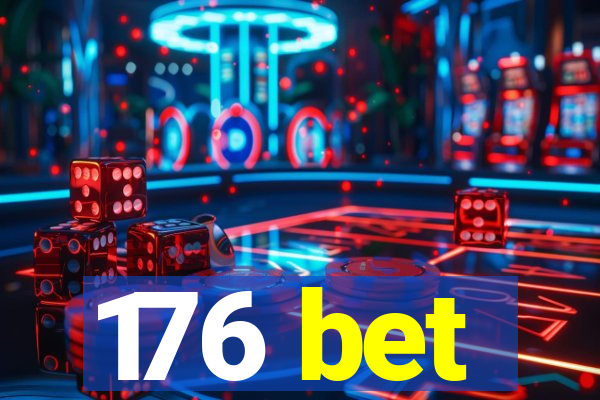 176 bet
