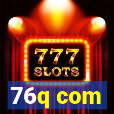 76q com