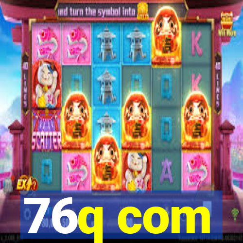 76q com