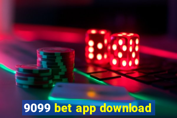 9099 bet app download
