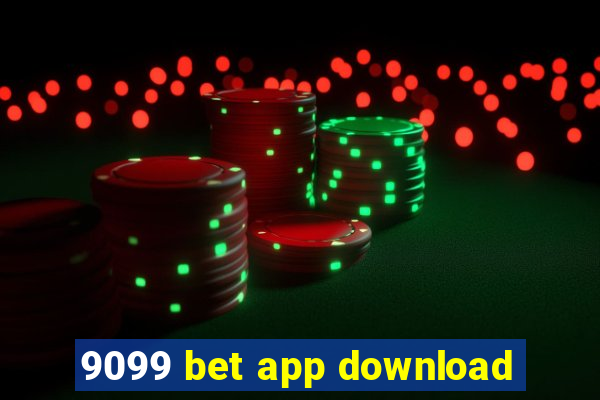 9099 bet app download