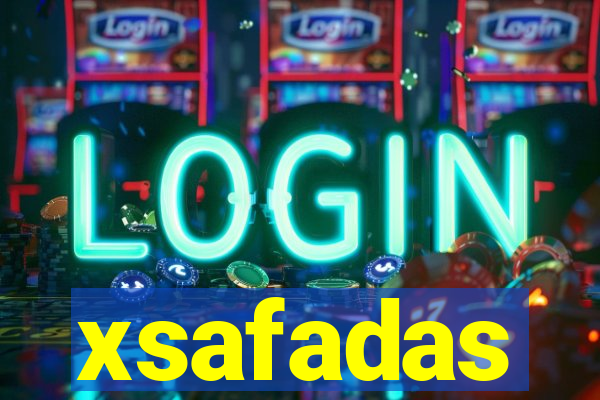 xsafadas
