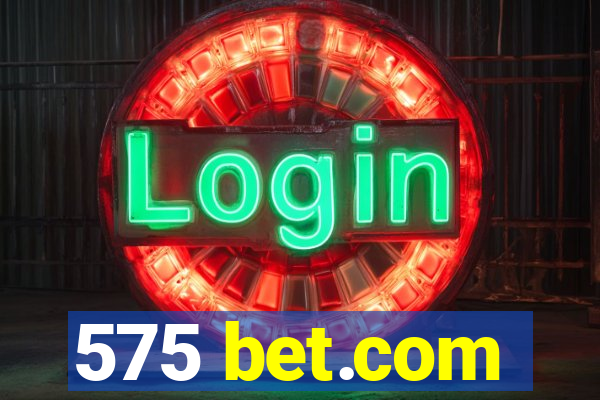 575 bet.com