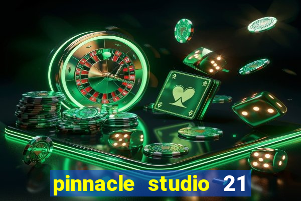 pinnacle studio 21 ultimate download crackeado
