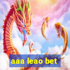 aaa leao bet