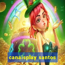 canaisplay santos