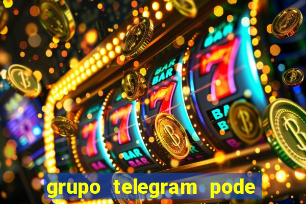 grupo telegram pode tudo gay