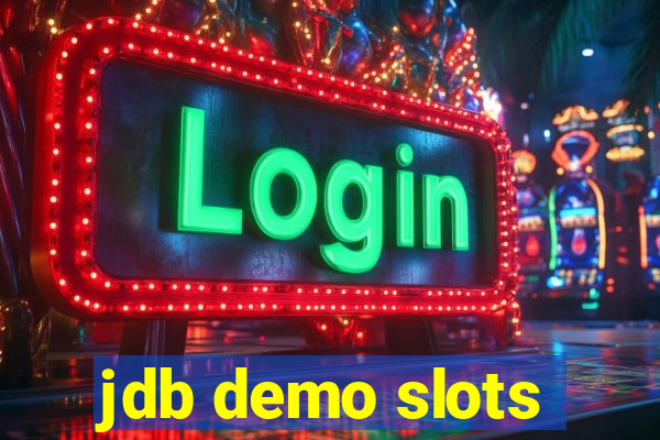 jdb demo slots