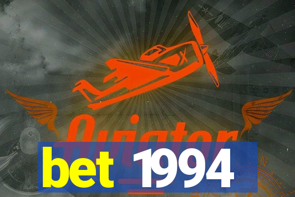 bet 1994
