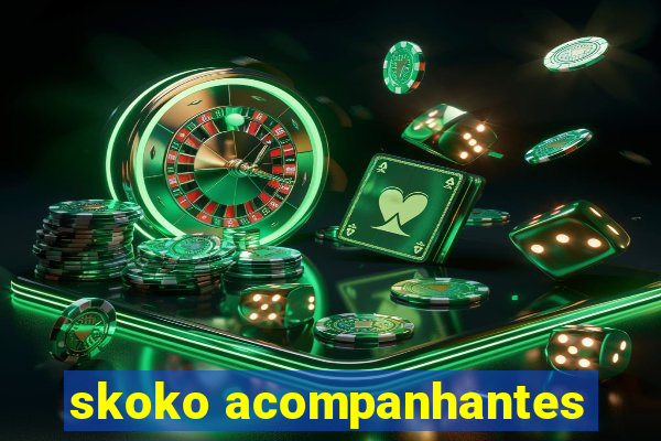 skoko acompanhantes