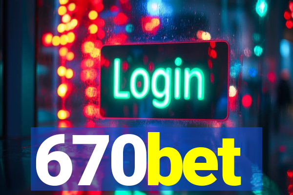 670bet