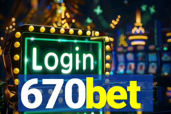670bet