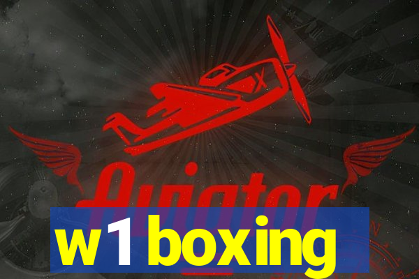 w1 boxing