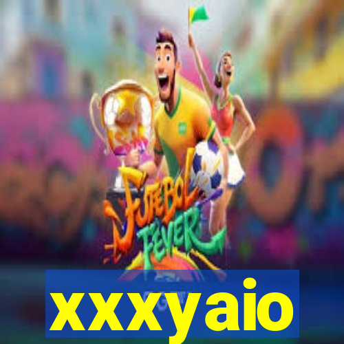 xxxyaio
