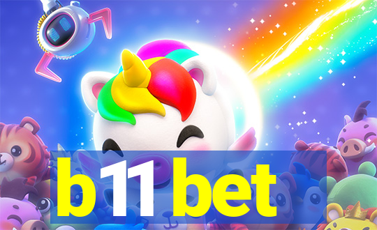 b11 bet