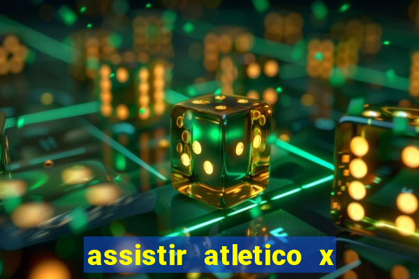 assistir atletico x botafogo futemax