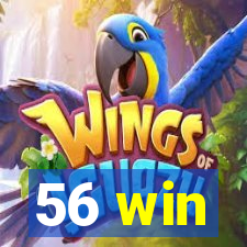 56 win