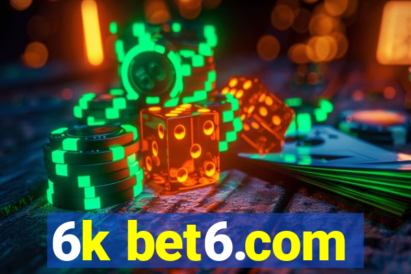 6k bet6.com