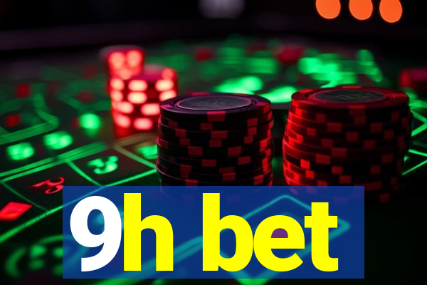 9h bet