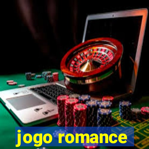 jogo romance