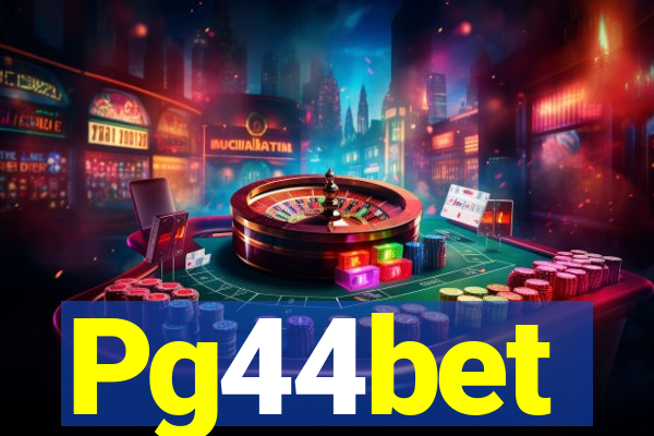 Pg44bet