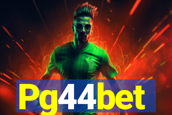 Pg44bet