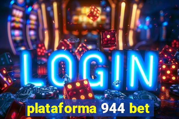 plataforma 944 bet