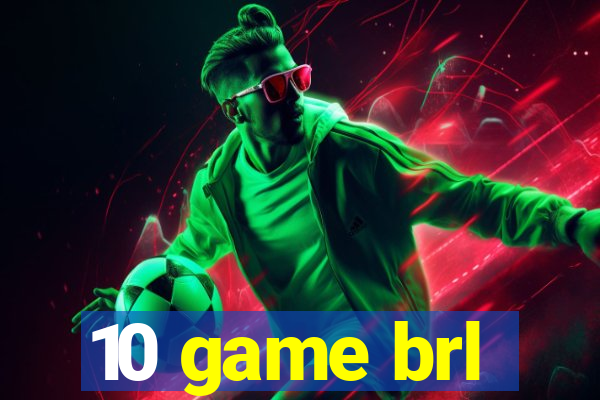 10 game brl
