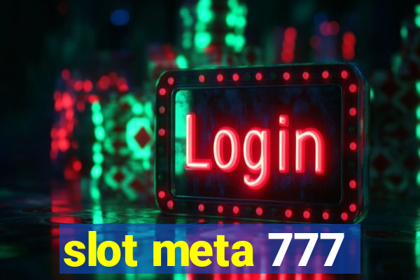 slot meta 777