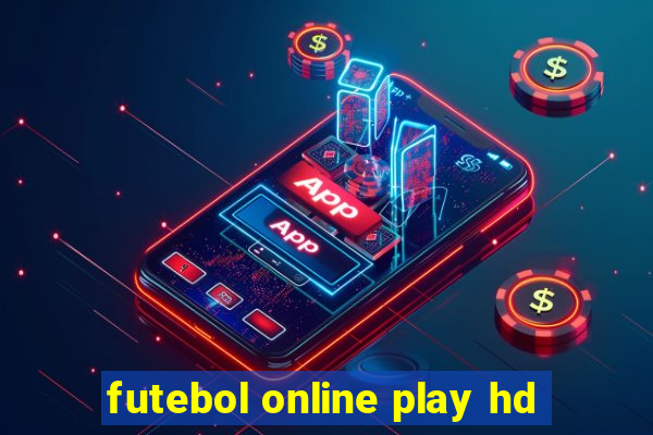 futebol online play hd