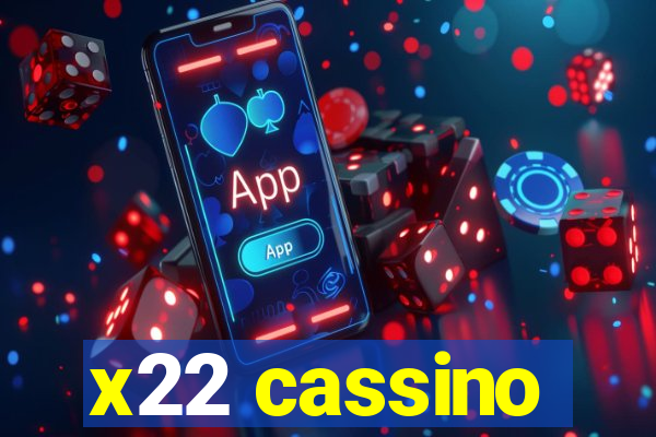 x22 cassino