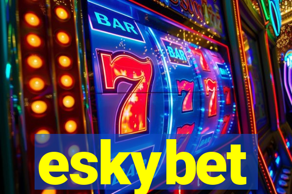 eskybet