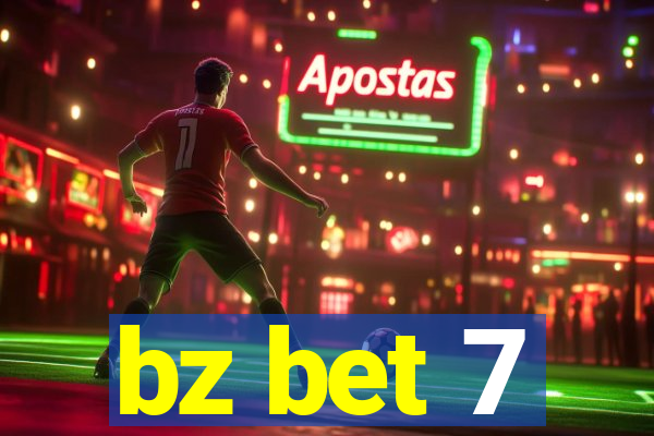 bz bet 7