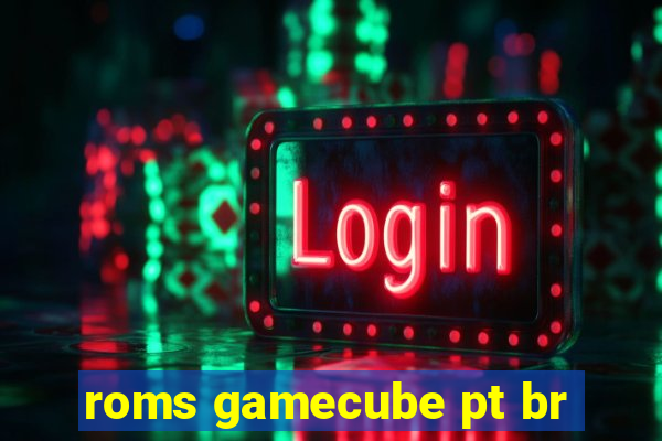 roms gamecube pt br