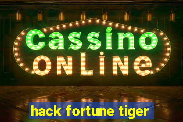 hack fortune tiger