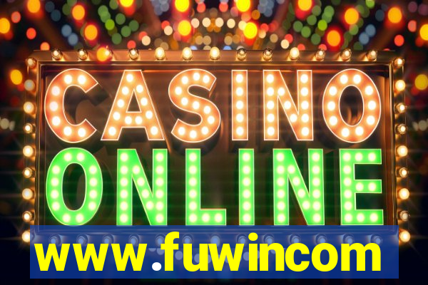 www.fuwincom