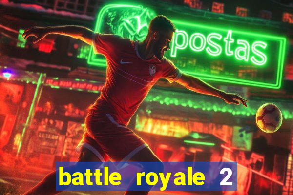 battle royale 2 filme completo dublado