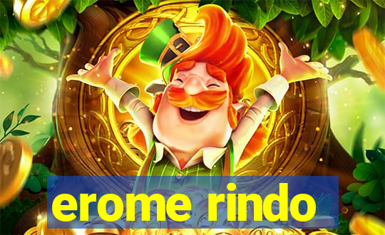 erome rindo