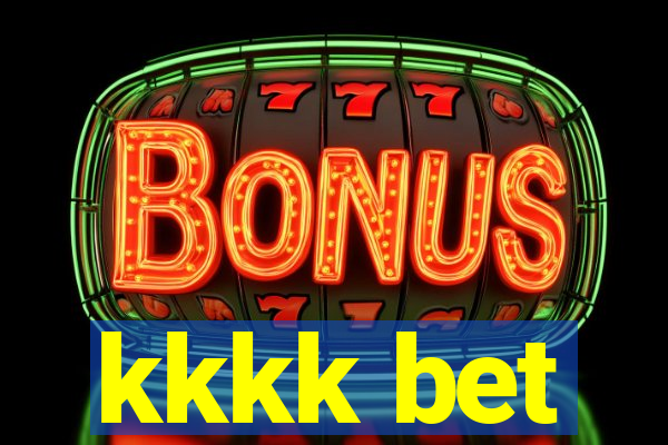 kkkk bet