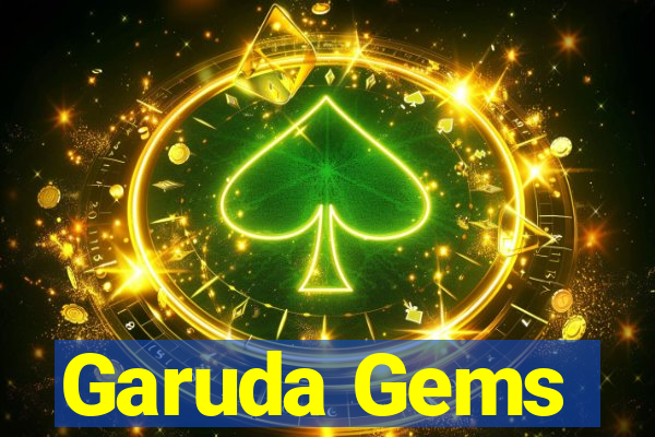 Garuda Gems
