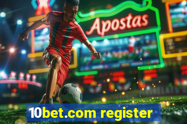10bet.com register