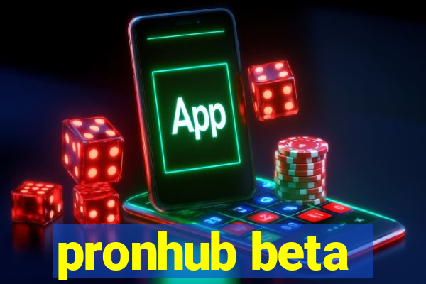pronhub beta