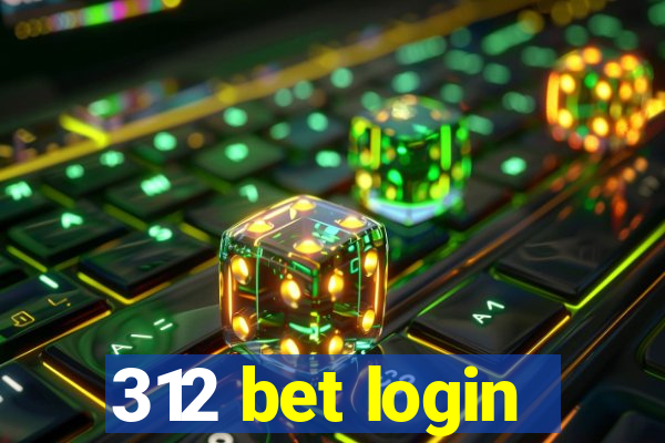 312 bet login