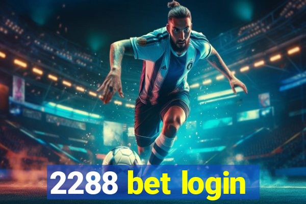 2288 bet login