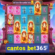 cantos bet365