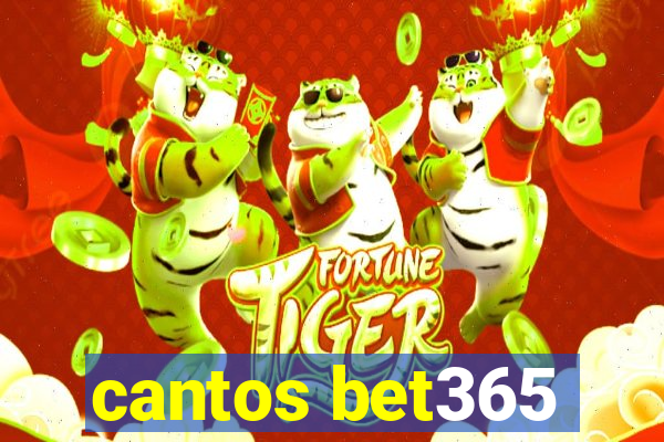 cantos bet365
