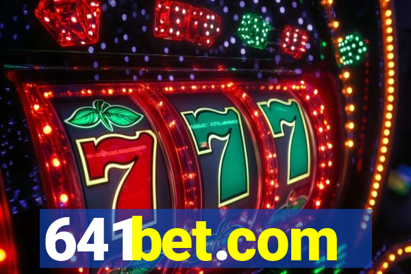 641bet.com