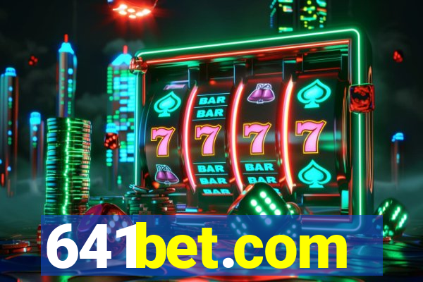 641bet.com