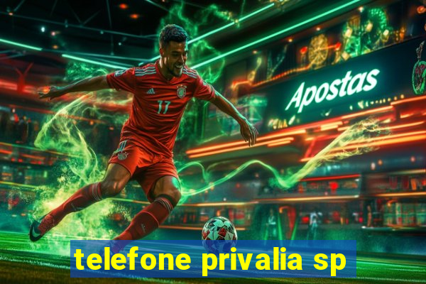 telefone privalia sp