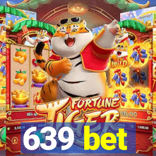 639 bet